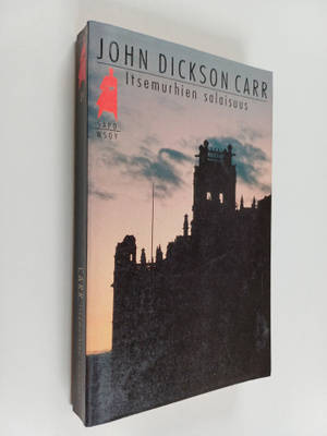 John Dickson Carr : Itsemurhien salaisuus