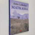 Anto Leikola : Anto Leikolan matkassa - pikkukuva 1