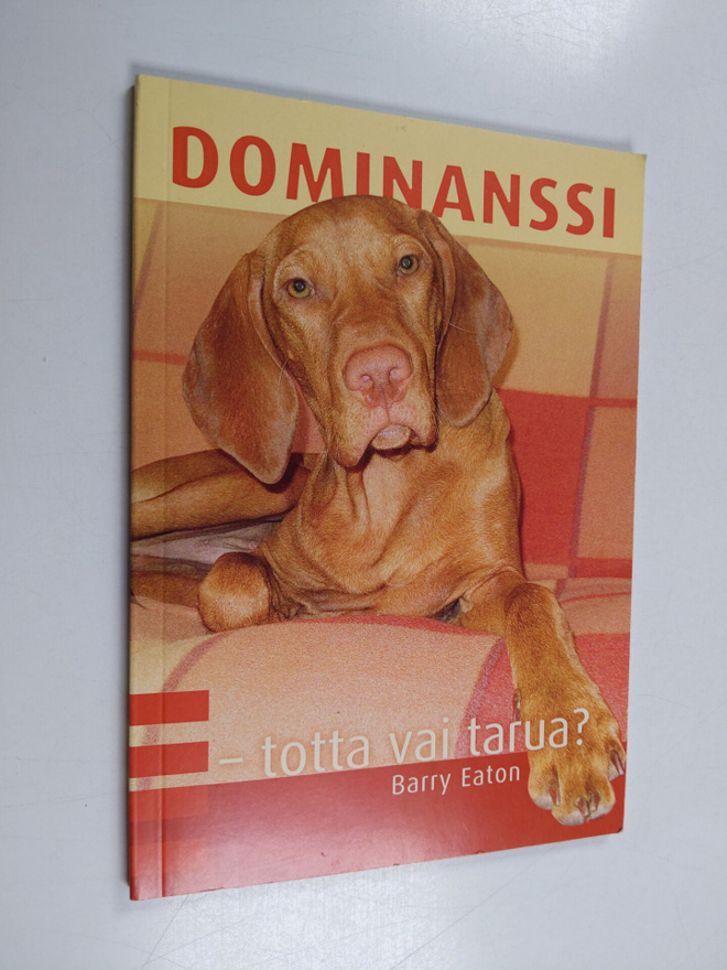 Barry Eaton : Dominanssi : totta vai tarua?