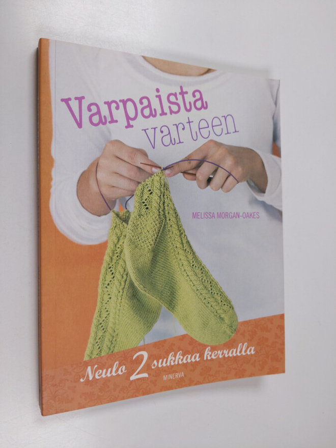 Melissa Morgan-Oakes : Varpaista varteen