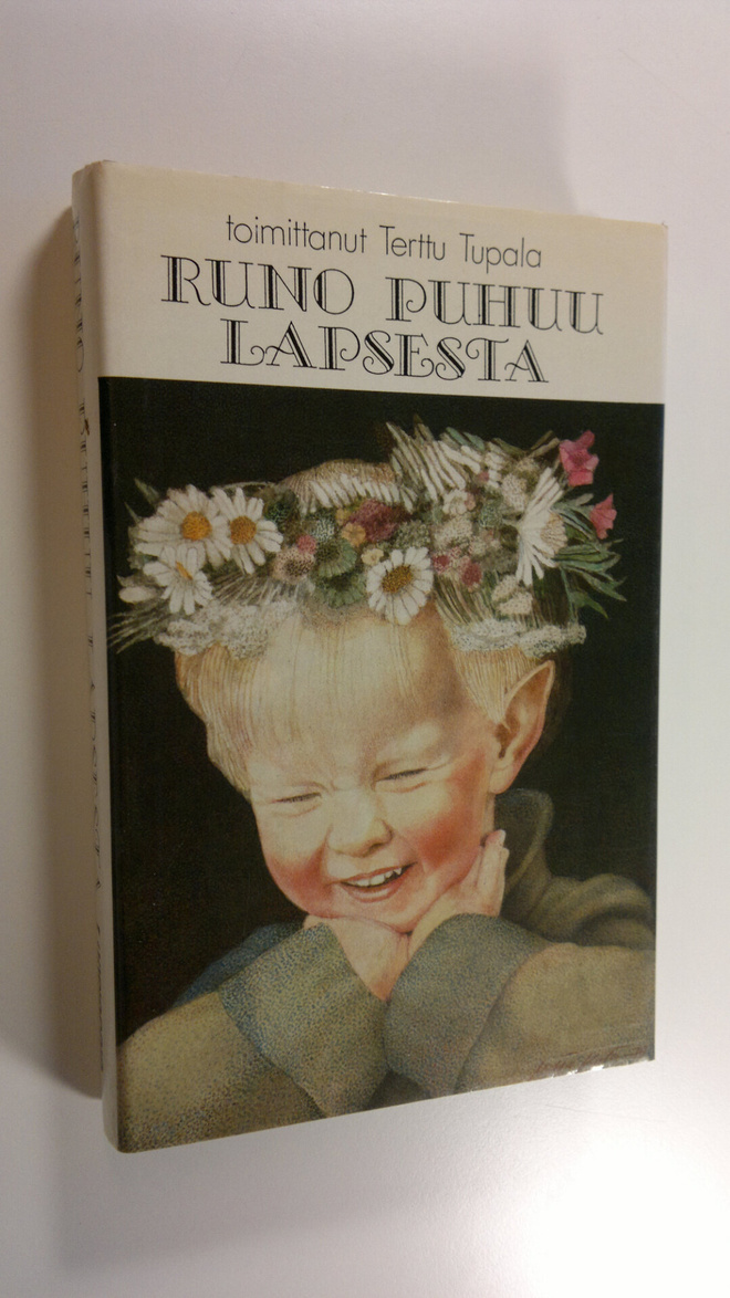 Terttu (toim.) Tupala : Runo puhuu lapsesta