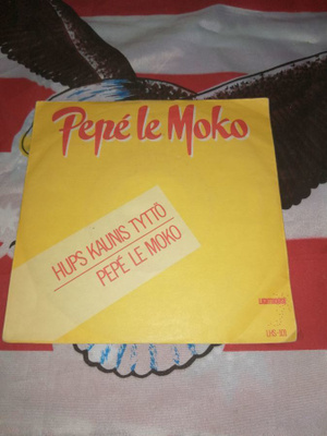 Pepe Le Moko Hups Kaunis Tyttö / PepeLe Moko