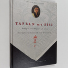 Ingrid Haslinger : Tafeln mit Sisi - Rezepte und Essgewoh... - pikkukuva 1