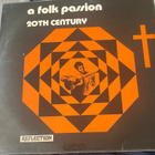 A Folk Passion - 20th Century 1979 LP - pikkukuva 1