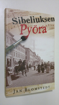 Jan Blomstedt : Sibeliuksen pyörä