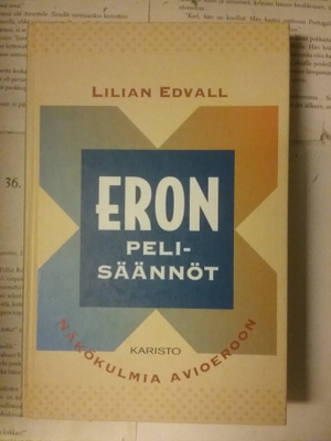 Lilian Edvall - Eron pelisäännöt (sid.)