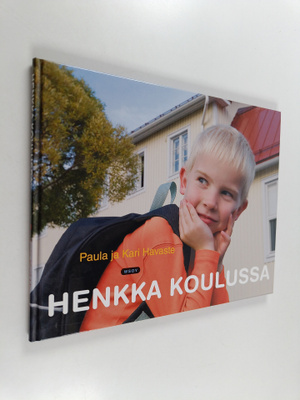 Paula Havaste : Henkka koulussa