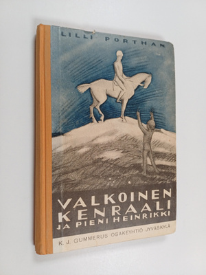 Lilli Porthan : Valkoinen kenraali ja pieni Heinrikki : s...
