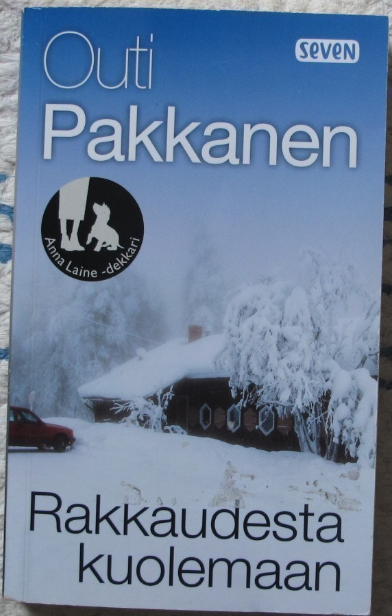 Outi Pakkanen : Rakkaudesta kuolemaan