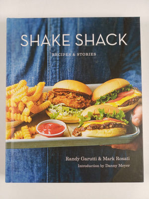 Randy Garutti : Shake Shack : recipes & stories - Shake S...
