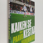 Paavo Arhinmäki : Kaiken se kestää : maajoukkuekannattaja... - pikkukuva 1