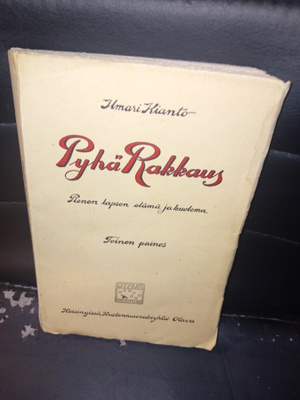 Ilmari Kianto : Pyhä rakkaus ( SIS POSTIKULU )