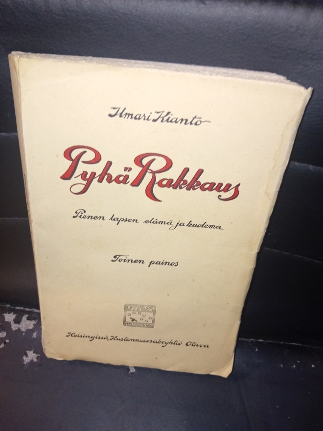 Ilmari Kianto  : Pyhä rakkaus  ( SIS POSTIKULU )