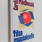 Gordon MacDonald : Tilaa muutokselle - pikkukuva 1