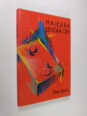 Pirre Saario : Haikara lentää ohi