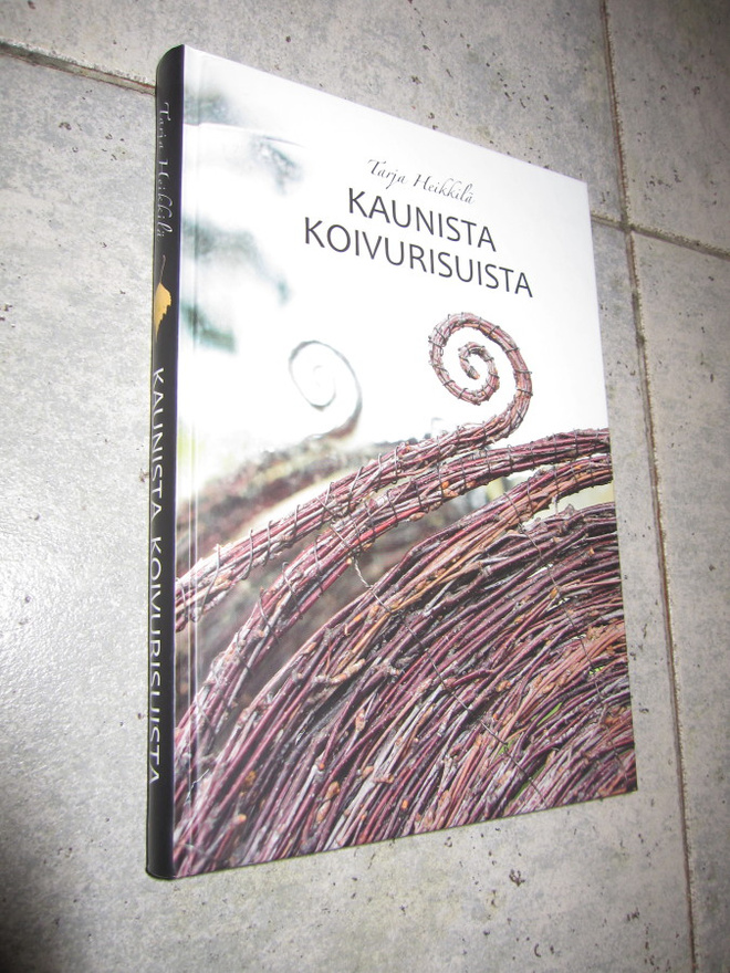 tarja Heikkilä : Kaunista koivurisuista