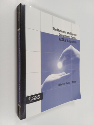 The business intelligence competency center :  A SAS appr...