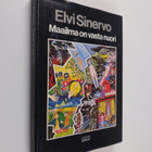 Elvi Sinervo : Maailma on vasta nuori (Uppotukki) ; Touko... - pikkukuva 1