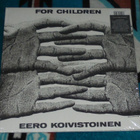 EERO KOIVISTOINEN ~ For Children ~ LP M-/M- Grey - pikkukuva 1