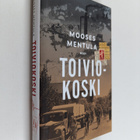 Mooses Mentula : Toiviokoski - pikkukuva 1