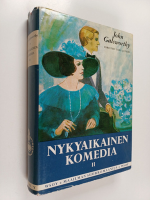 John Galsworthy : Nykyaikainen komedia 2 : Hopealusikka 2...