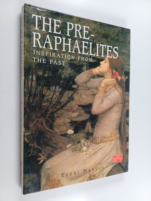 Terri Hardin ym. : The Pre-Raphaelites - Inspiration from...