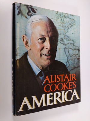 Alistair Cooke : Alistair Cooke's America