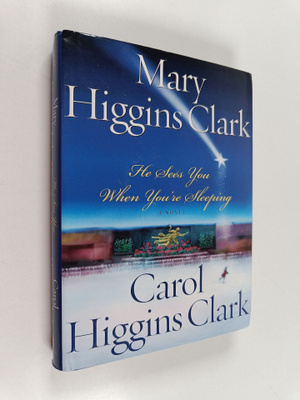 Mary Higgins Clark ym. : He Sees You When You're Sleeping