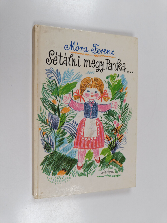 Ferenc Mora : Setalni megy Panka