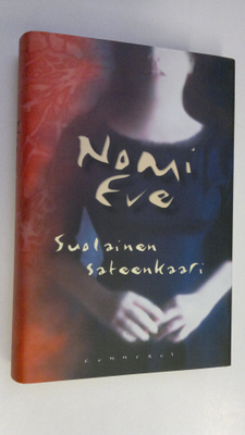 Nomi Eve : Suolainen sateenkaari