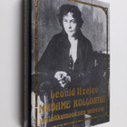Leonid Itzelev : Madame Kollontai - vallankumouksen seireeni - pikkukuva 1