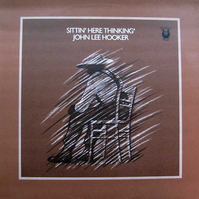 JOHN LEE HOOKER : SITTIN' HERE THINKIN' LP
