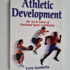 Vern Gambetta : Athletic Development - The Art & Science ... - pikkukuva 1