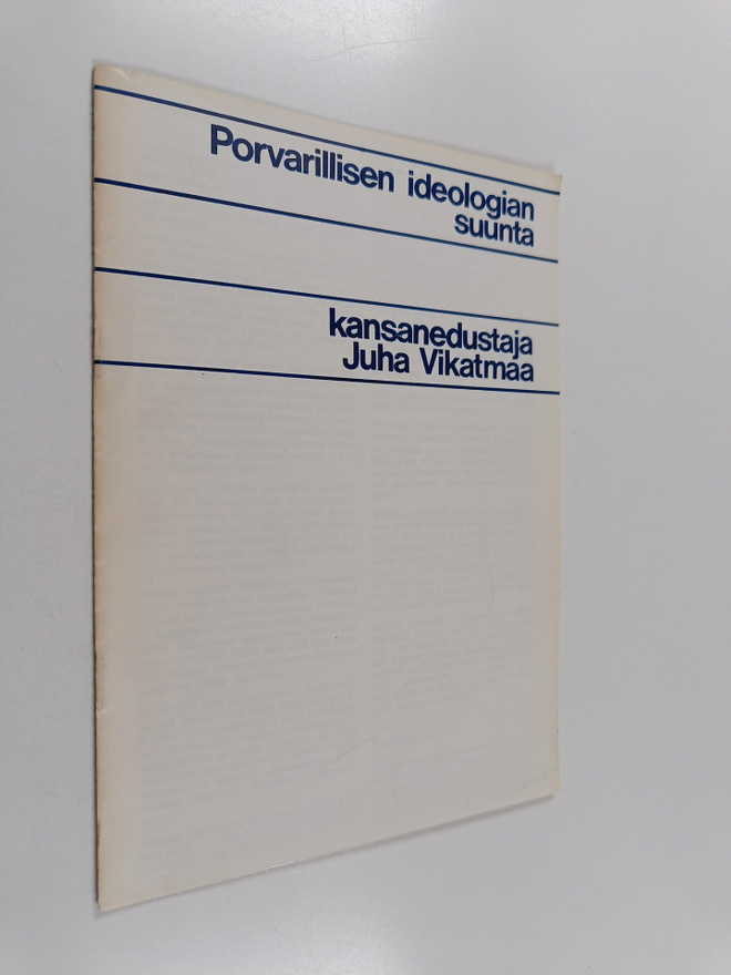 Porvarillisen ideologian suunta - kansanedustaja Juha Vik...