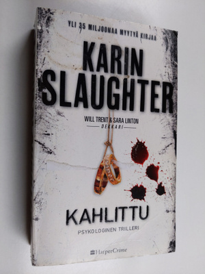 Karin Slaughter : Kahlittu