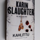 Karin Slaughter : Kahlittu - pikkukuva 1