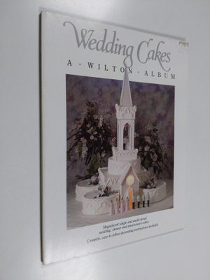 Wedding Cakes - A Wilton Album