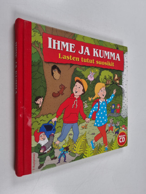 Ihme ja kumma : lasten tutut suosikit