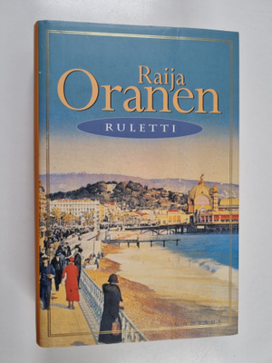 Raija Oranen : Ruletti : Palladium-sarjan kolmas romaani