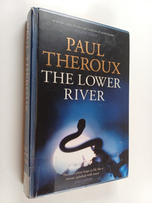 Paul Theroux : The Lower River