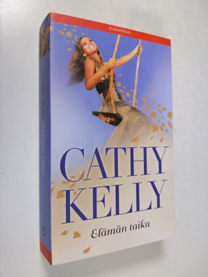 Cathy Kelly : Elämän taika