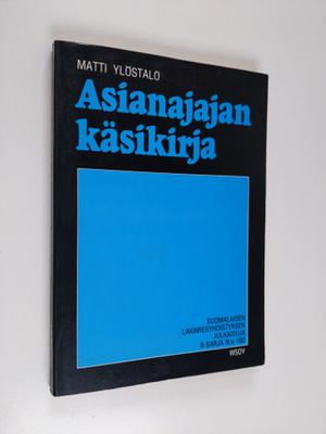 Matti Ylöstalo : Asianajajan käsikirja