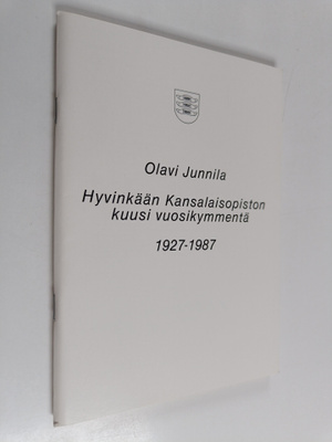 Olavi Junnila : Hyvinkään kansalaisopiston kuusi vuosikym...