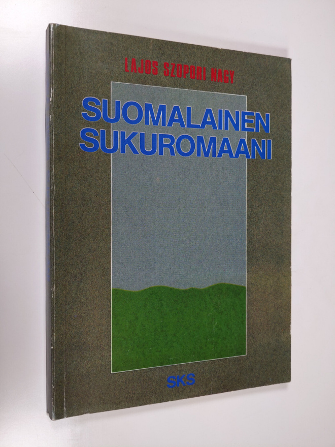 Lajos Szopori Nagy : Suomalainen sukuromaani