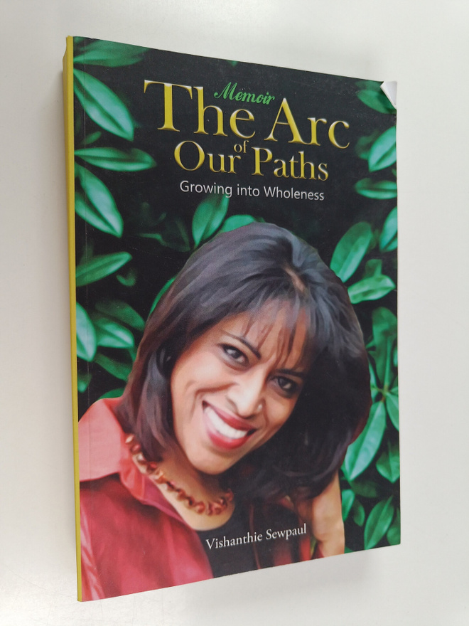 Vishanthie Sewpaul : The arc of our paths : growing into ...