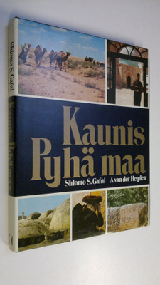 Shlomo S. Gafni : Kaunis Pyhä maa