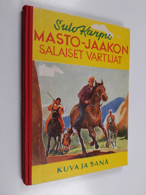 Sulo Karpio : Masto-Jaakon salaiset vartijat