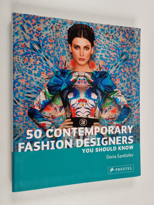 Doria Santlofer : 50 contemporary fashion designers you s...