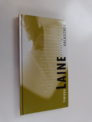 Sinikka Laine : Hyvästi, valkoinen
