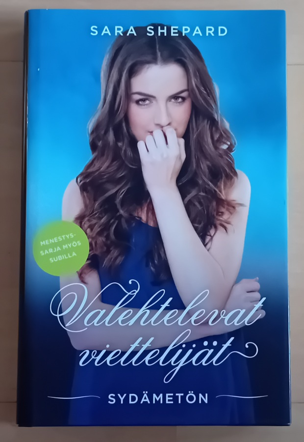 Sara Shepard / Valehtelevat viettelijät - sydämetön